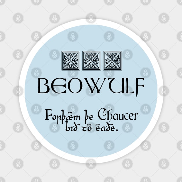 Beowulf vs Chaucer Magnet by candhdesigns